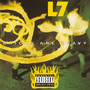 L7 Bricks Are Heavy album cover