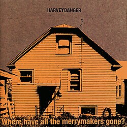 Harvey Danger Where Have All the Merrymakers Gone album cover