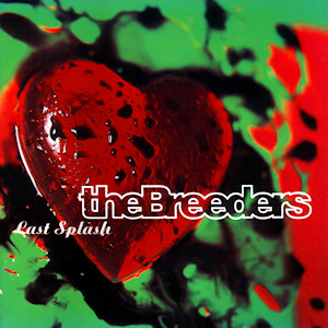 The Breeders Last Splash album cover