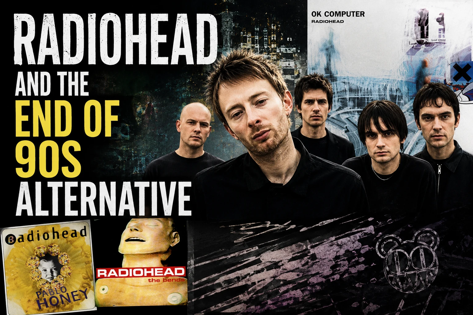 Radiohead and the End of 90s Alternative