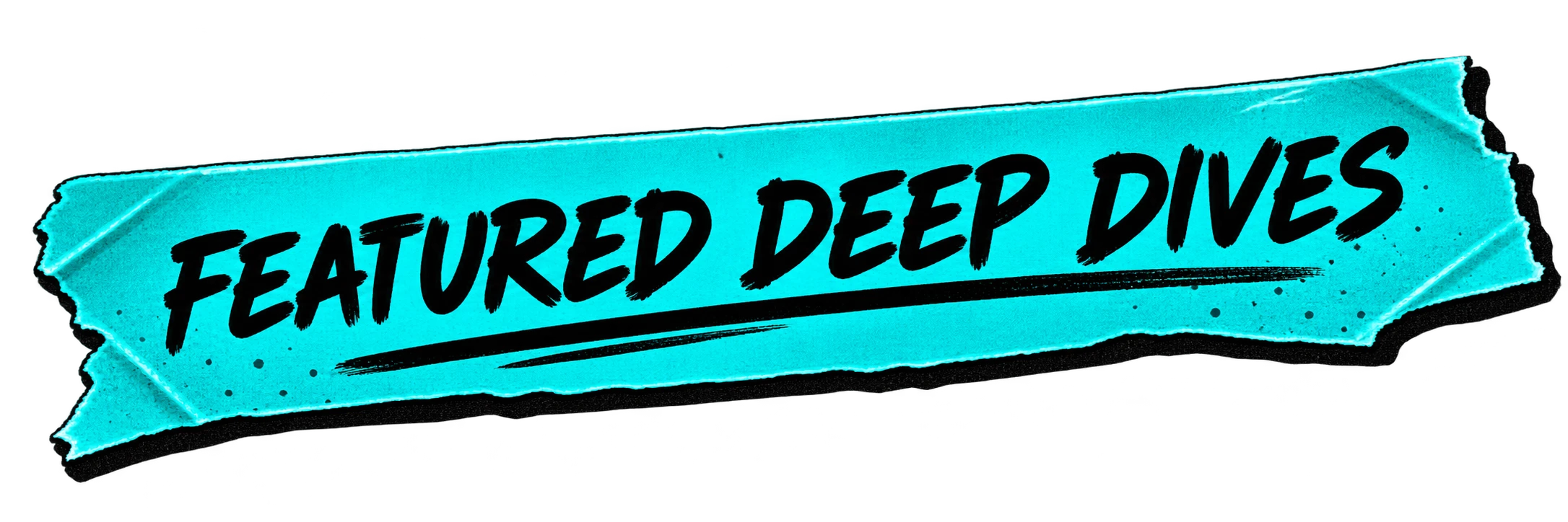 Featured Deep Dives