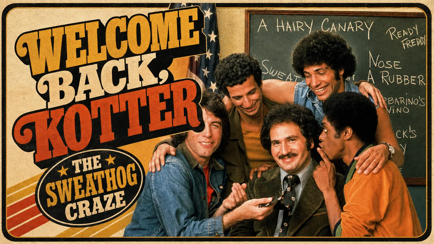 Welcome Back Kotter and the Sweathog Craze