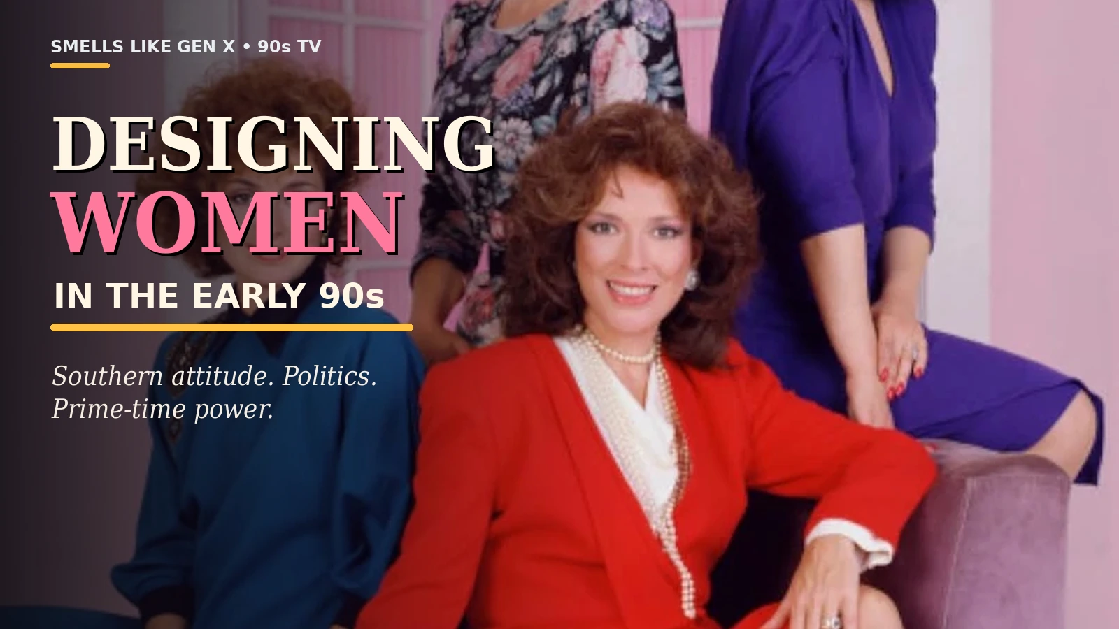 Designing women early 90s